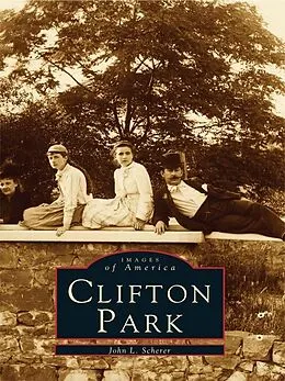 E-Book (epub) Clifton Park von John L. Scherer