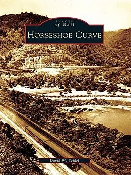 E-Book (epub) Horseshoe Curve von David W. Seidel