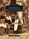 E-Book (epub) Chinese in Mendocino County von Lorraine Hee-Chorley
