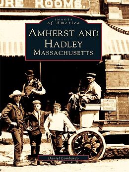 E-Book (epub) Amherst and Hadley, Massachusetts von Daniel Lombardo