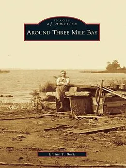 E-Book (epub) Around Three Mile Bay von Elaine T. Bock
