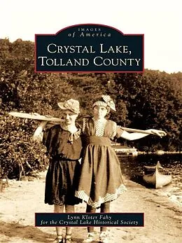 E-Book (epub) Crystal Lake, Tolland County von Lynn Kloter Fahy