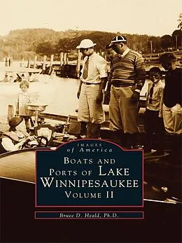 E-Book (epub) Boats and Ports of Lake Winnipesaukee von Bruce D. Heald