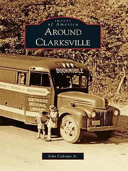 E-Book (epub) Around Clarksville von John Caknipe Jr.