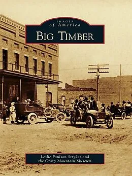 E-Book (epub) Big Timber von Leslie Paulson Stryker