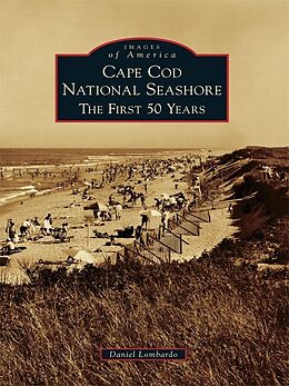E-Book (epub) Cape Cod National Seashore von Daniel Lombardo