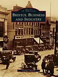 E-Book (epub) Bristol Business and Industry von Lynda J. Russell