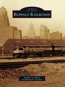 E-Book (epub) Buffalo Railroads von Stephen G. Myers