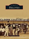 E-Book (epub) Helotes von Cynthia Leal Massey