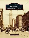 E-Book (epub) Denver's Sixteenth Street von Mark Barnhouse