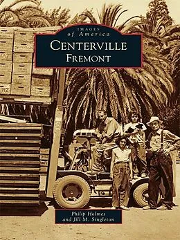 E-Book (epub) Centerville, Fremont von Philip Holmes