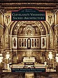 E-Book (epub) Cleveland's Vanishing Sacred Architecture von Barry K. Herman