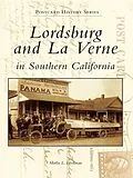 E-Book (epub) Lordsburg and La Verne in Southern California von Marlin L. Heckman