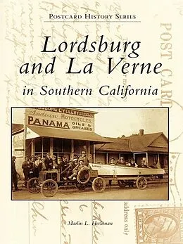 E-Book (epub) Lordsburg and La Verne in Southern California von Marlin L. Heckman