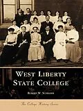 E-Book (epub) West Liberty State College von Robert W. Schramm