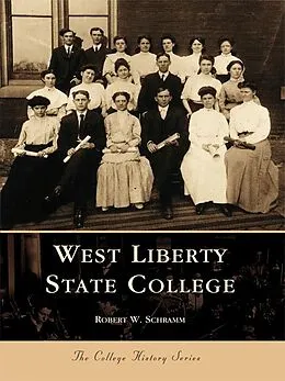 E-Book (epub) West Liberty State College von Robert W. Schramm