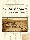 E-Book (epub) Santa Barbara in Vintage Postcards von Marlin L. Heckman
