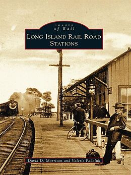 E-Book (epub) Long Island Rail Road Stations von David D. Morrison