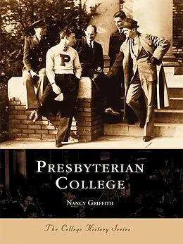 E-Book (epub) Presbyterian College von Nancy Griffith