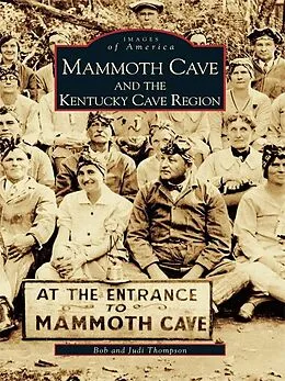 E-Book (epub) Mammoth Cave and the Kentucky Cave Region von Bob Thompson