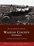 E-Book (epub) Walton County, Georgia von Lynn Robinson Camp