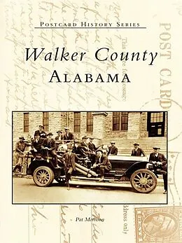 E-Book (epub) Walker County, Alabama von Pat Morrison