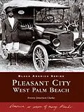 E-Book (epub) Pleasant City, West Palm Beach von Everee Jimerson Clarke