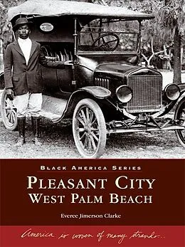 E-Book (epub) Pleasant City, West Palm Beach von Everee Jimerson Clarke