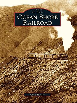 E-Book (epub) Ocean Shore Railroad von Chris Hunter