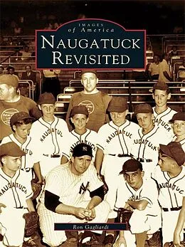 E-Book (epub) Naugatuck Revisited von Ron Gagliardi