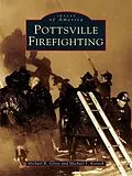 E-Book (epub) Pottsville Firefighting von Michael R. Glore
