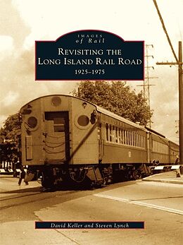 E-Book (epub) Revisiting the Long Island Rail Road von David Keller