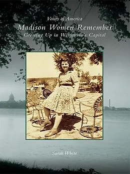 E-Book (epub) Madison Women Remember von Sarah White