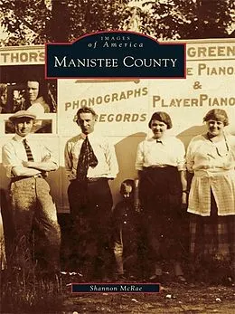 E-Book (epub) Manistee County von Shannon McRae