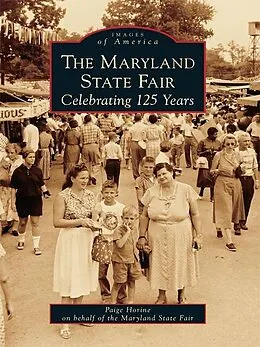 ePUB Maryland State Fair: Celebrating 125 Years von Paige Horine
