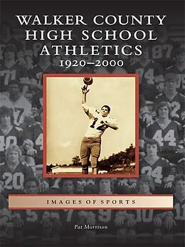 E-Book (epub) Walker County High School Athletics von Pat Morrison