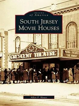 E-Book (epub) South Jersey Movie Houses von Allen F. Hauss