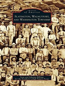 E-Book (epub) Slatington, Walnutport, and Washington Township von Sean Billings