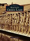 E-Book (epub) Seattle's Green Lake von Brittany Wright
