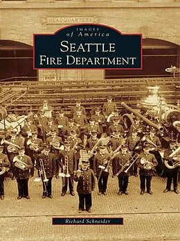 E-Book (epub) Seattle Fire Department von Richard Schneider