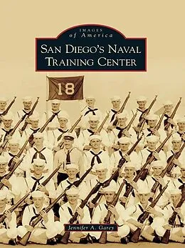 E-Book (epub) San Diego's Naval Training Center von Jennifer A. Garey