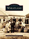 E-Book (epub) Wheatland von Catherine Gilbert