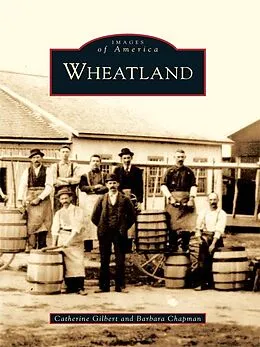 E-Book (epub) Wheatland von Catherine Gilbert
