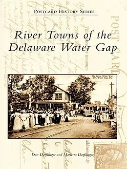 E-Book (epub) River Towns of the Delaware Water Gap von Don Dorflinger