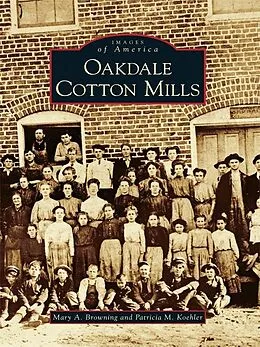 E-Book (epub) Oakdale Cotton Mills von Mary A. Browning