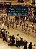 E-Book (epub) Tarrytown and Sleepy Hollow in the 20th Century von Maryann Marshall