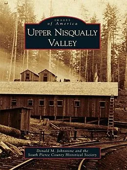 E-Book (epub) Upper Nisqually Valley von Donald M. Johnstone