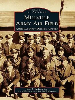 E-Book (epub) Millville Army Air Field von John J. Galluzzo