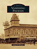 E-Book (epub) Vanishing Phoenix von Robert A. Melikian