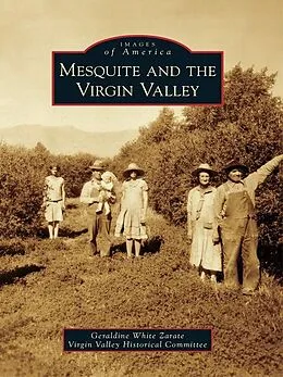 E-Book (epub) Mesquite and the Virgin Valley von Geraldine White Zarate